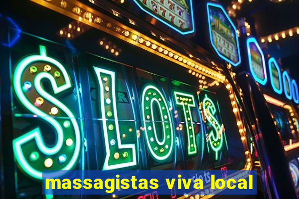 massagistas viva local